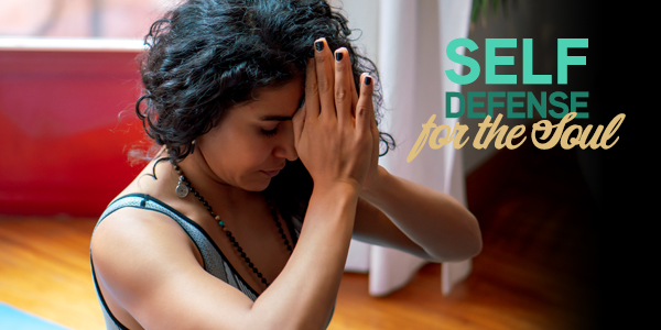 Self Defense for the soul